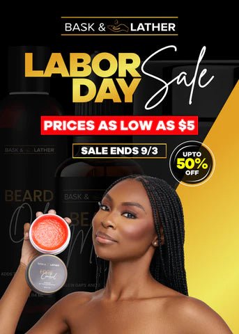 7 Must Have Bask & Lather Products To Purchase in the Labor Day Sale - Bask  and Lather Co