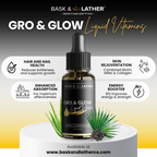 Gro & Glow Liquid Vitamins - 2 Month Supply! - Bask and Lather Co