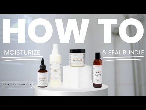 Moisturize & Seal Bundle
